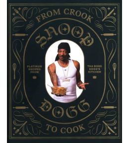 From Crook to Cook, Snoop Dogg