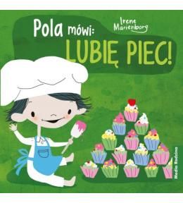 Pola mówi: Lubię piec! - Irene Marienborg