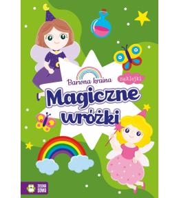 Barwna kraina, Magiczne wróżki, kolorowanka z naklejkami - Zielona Sowa Barwna kraina, Magiczne wróżki, kolorowanka z naklejkami - Zielona Sowa