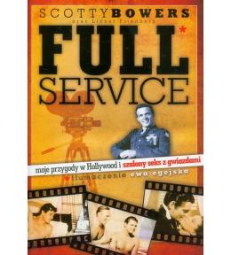 Full Service - Scotty Bowers ---uszkodzona okładka--- Full Service - Scotty Bowers ---uszkodzona okładka---