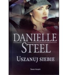 Uszanuj siebie - Danielle Steel ---uszkodzona okładka--- Uszanuj siebie - Danielle Steel ---uszkodzona okładka---