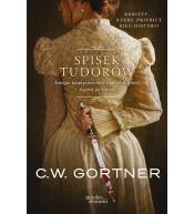 Spisek Tudorów - C. W. Gortner
