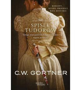 Spisek Tudorów - C. W. Gortner Spisek Tudorów - C. W. Gortner