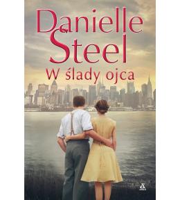 W ślady ojca - Danielle Steel ---uszkodzona okładka--- W ślady ojca - Danielle Steel ---uszkodzona okładka---