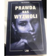 Prawda nas wyzwoli - Filip Krzemień ---uszkodzona okładka---