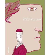 Boska kolonia - Nicolas Presl ---uszkodzona okładka---