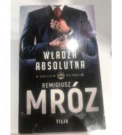 Władza absolutna. W kręgach władzy. Tom 3 - Remigiusz Mróz ---uszkodzona okładka---