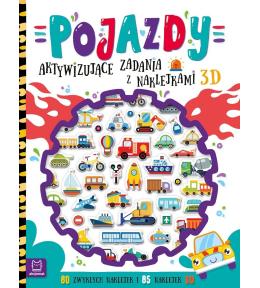 Pojazdy. Aktywizujące zadania z naklejkami 3D