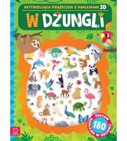 W dżungli. Aktywizująca książeczka z naklejkami 3D