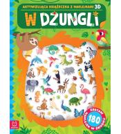 W dżungli. Aktywizująca książeczka z naklejkami 3D