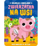 Koloruję i naklejam. Zwierzątka na wsi 3 lata