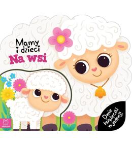 Mamy i dzieci na wsi. Dwie książeczki w jednej