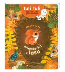 Wiewiórka z lasu. Tuli Tuli opowiada..