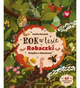 Rok w lesie. Robaczki. Książka z okienkami