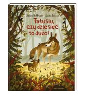 Tatusiu, czy dziesięć to dużo?