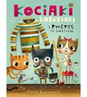 Kociaki łobuziaki i rwetes ze swetrem