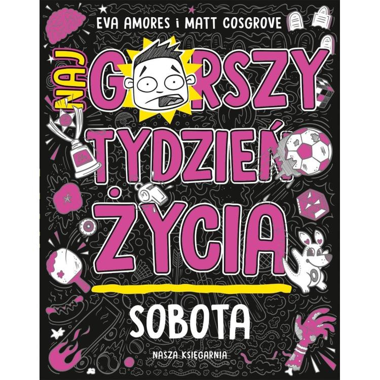 Sobota. Najgorszy tydzień życia