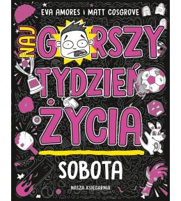 Sobota. Najgorszy tydzień życia
