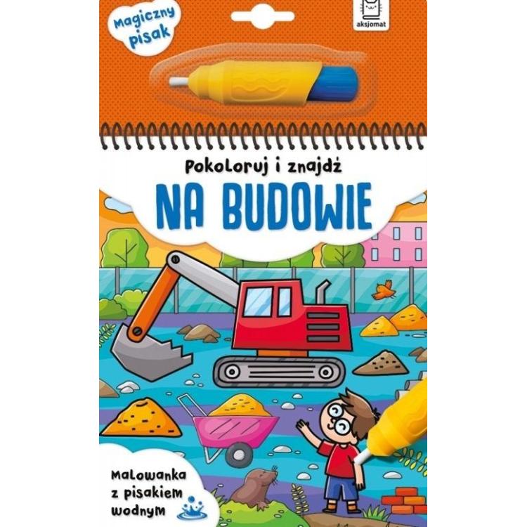 Pokoloruj i znajdź na budowie Malowanka z pisakiem