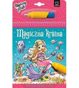 Magiczna kraina. Malowanka z pisakiem wodnym