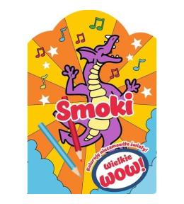 Wielkie wow! Koloruję niesamowite światy Smoki
