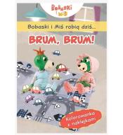 Bobaski i Miś robią dziś... Brum, brum!