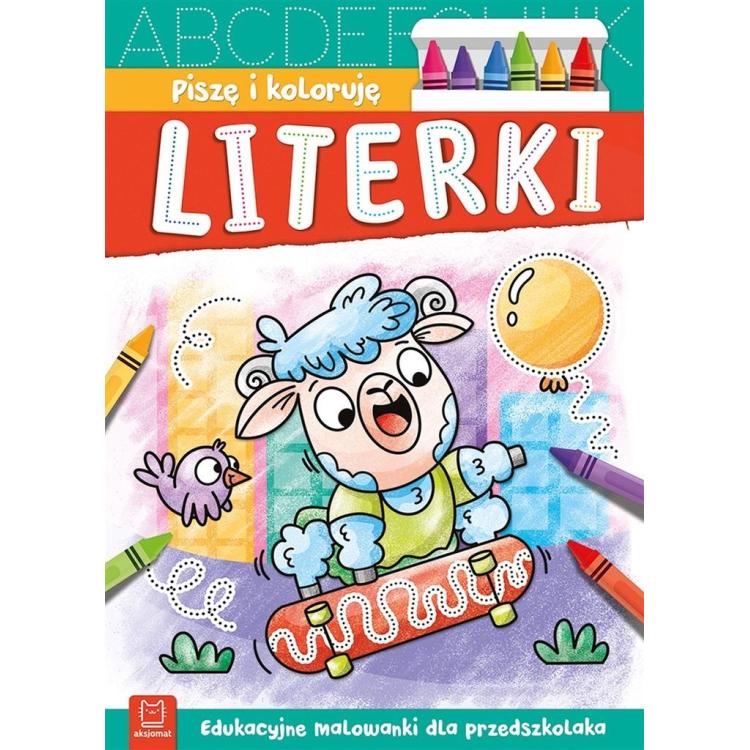 Piszę i koloruję. Literki. Edukacyjne malowanki