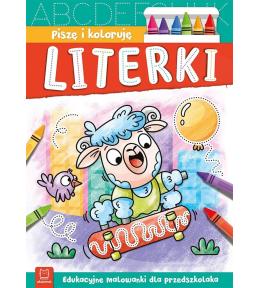 Piszę i koloruję. Literki. Edukacyjne malowanki