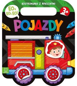 Eo, eo, eo! Pojazdy. Kolorowanka z naklejkami