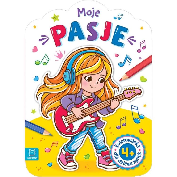 Kolorowanka dla dziewczynek. Moje pasje