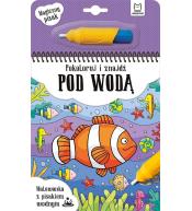 Malowanka z pisakiem wodnym. Pokoloruj i znajdź..