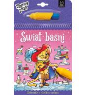 Świat baśni. Malowanka z pisakiem wodnym