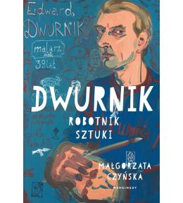 Dwurnik. Robotnik sztuki
