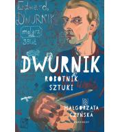 Dwurnik. Robotnik sztuki