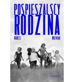 Pospieszalscy. Rodzina