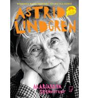 Astrid Lindgren. Opowieść o życiu i twórczości
