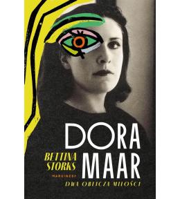 Dora Maar. Dwa oblicza miłości