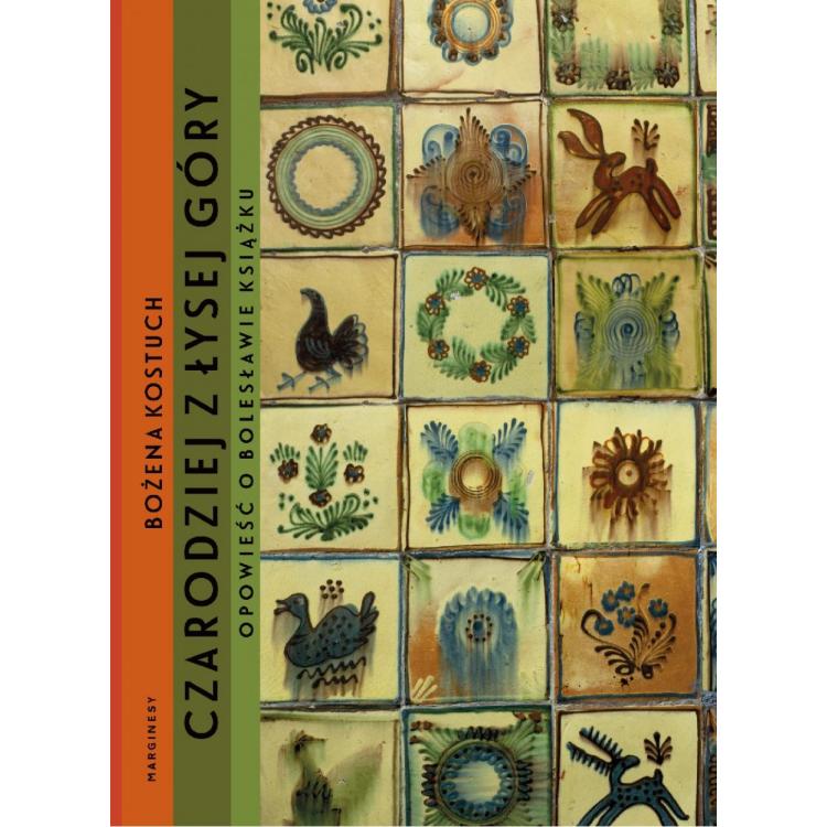 Bolesław Książek. Czarodziej z Łysej Góry