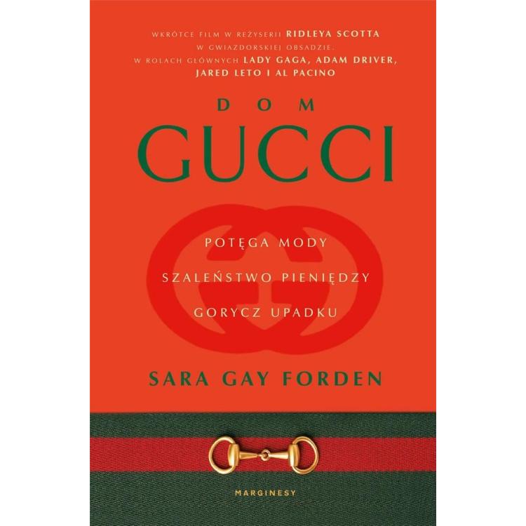 Dom Gucci. Potęga mody, szaleństwo pieniędzy..