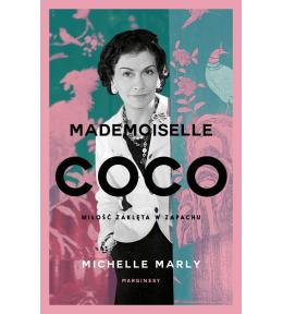 Mademoiselle Coco. Miłość zaklęta w zapachu