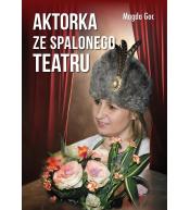 Aktorka ze spalonego teatru