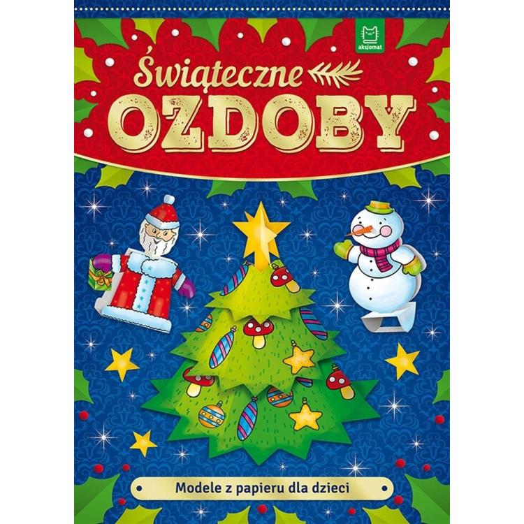 Modele z papieru dla dzieci. Świąteczne ozdoby