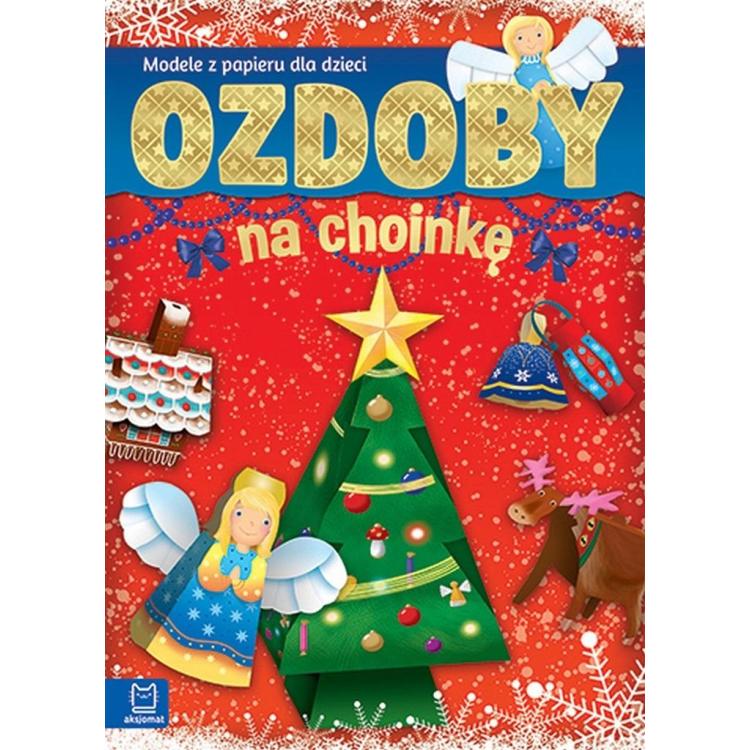 Ozdoby na choinkę. Modele z papieru dla dzieci
