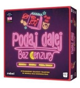 Podaj dalej! Bez cenzury
