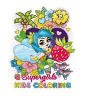 Kolorowanka A4 18 obrazków Super dziewczyny