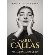 Maria Callas. Primadonna stulecia