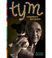 Tym. Wolałbym być psem