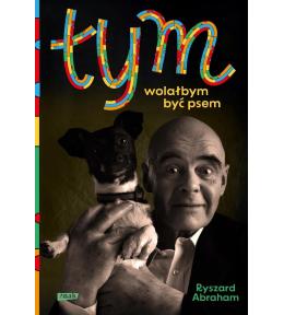 Tym. Wolałbym być psem