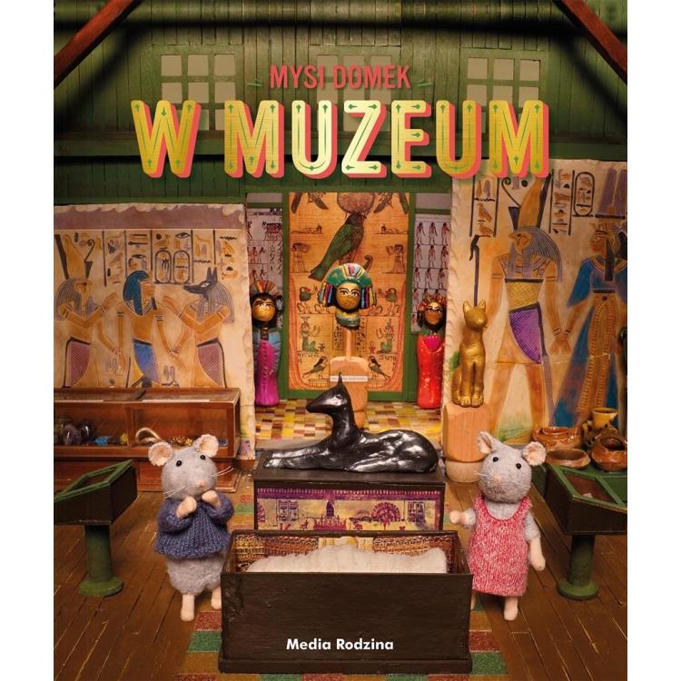 Mysi domek. Sam i Julia w Muzeum