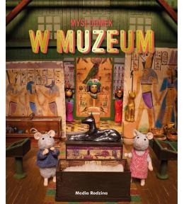 Mysi domek. Sam i Julia w Muzeum